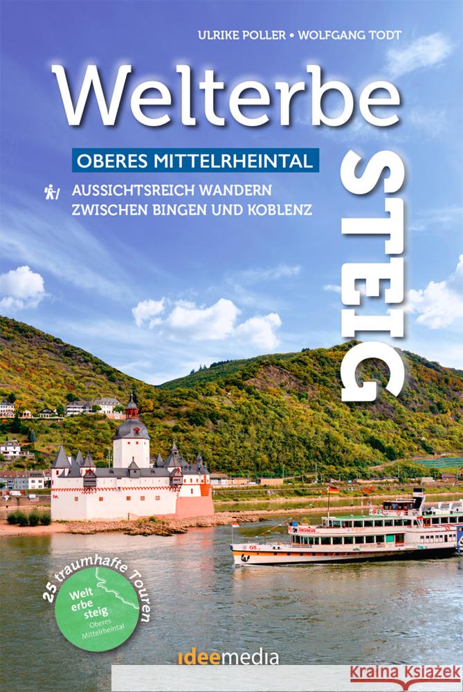 Welterbesteig Oberes Mittelrheintal Poller, Ulrike, Todt, Wolfgang 9783942779678 IDEEmedia - książka