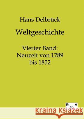 Weltgeschichte Delbrück, Hans 9783863820640 Europäischer Geschichtsverlag - książka
