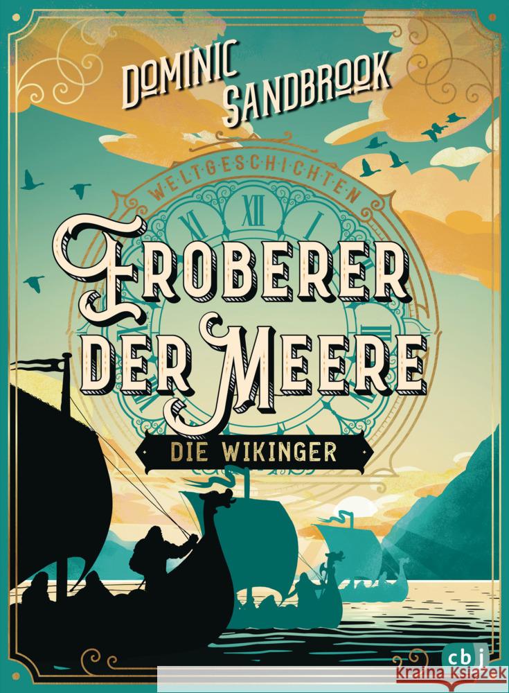 Weltgeschichte(n) - Eroberer der Meere: Die Wikinger Sandbrook, Dominic 9783570180402 cbj - książka