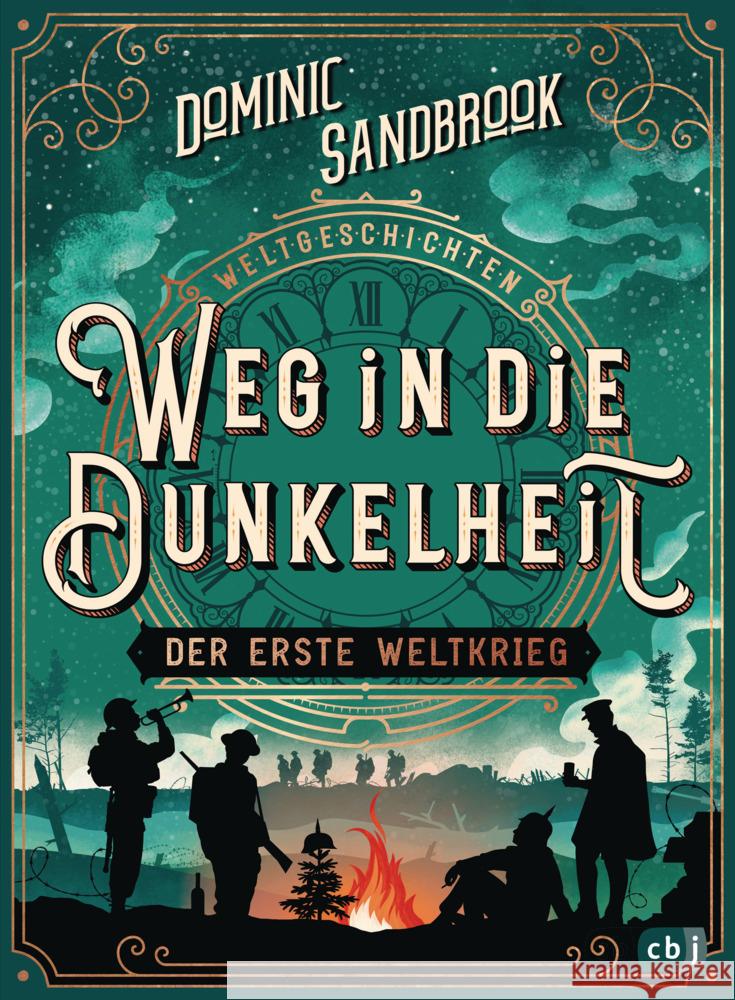 Weltgeschichte(n) - Weg in die Dunkelheit. Der Erste Weltkrieg Sandbrook, Dominic 9783570179093 cbj - książka