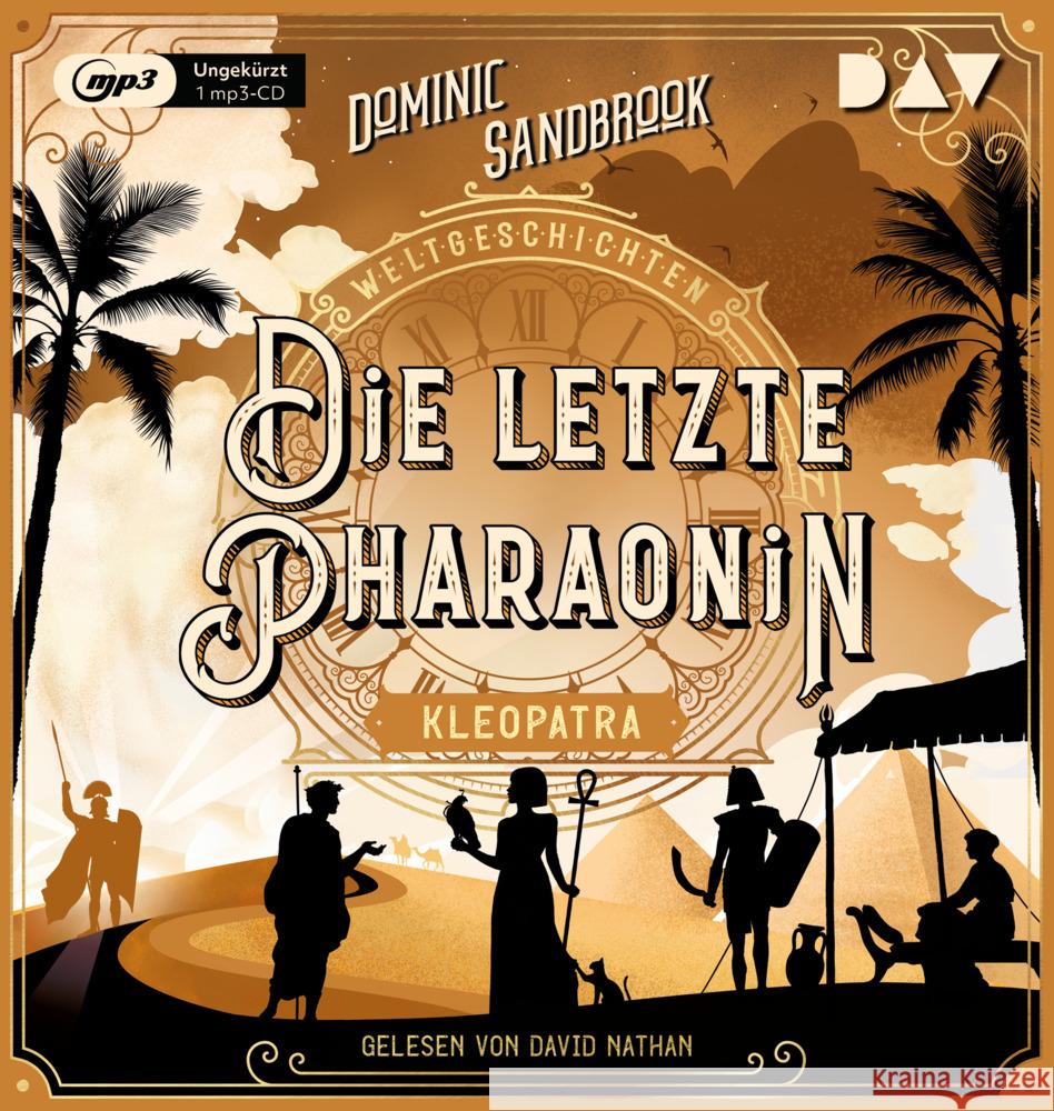 Weltgeschichte(n). Die letzte Pharaonin: Kleopatra, 1 Audio-CD, 1 MP3 Sandbrook, Dominic 9783742428950 Der Audio Verlag, DAV - książka