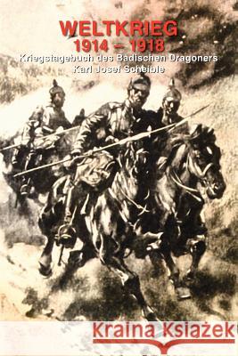 Weltkrieg 1914-1918 Karl Josef Scheible 9781412020480 Trafford Publishing - książka