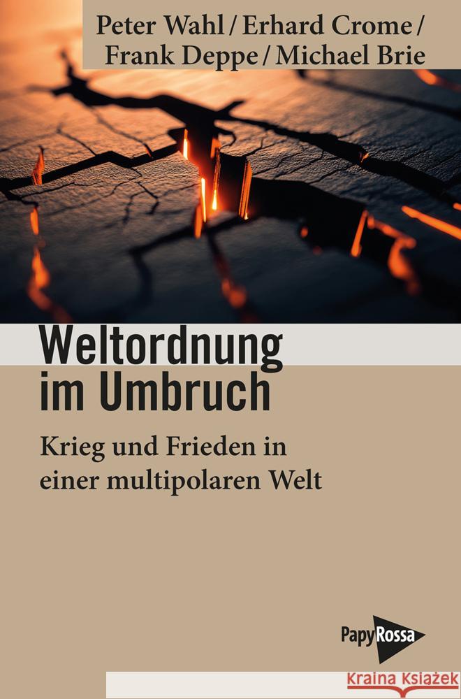 Weltordnung im Umbruch Brie, Michael, Crome, Erhard, Deppe, Frank 9783894388423 PapyRossa Verlagsges. - książka