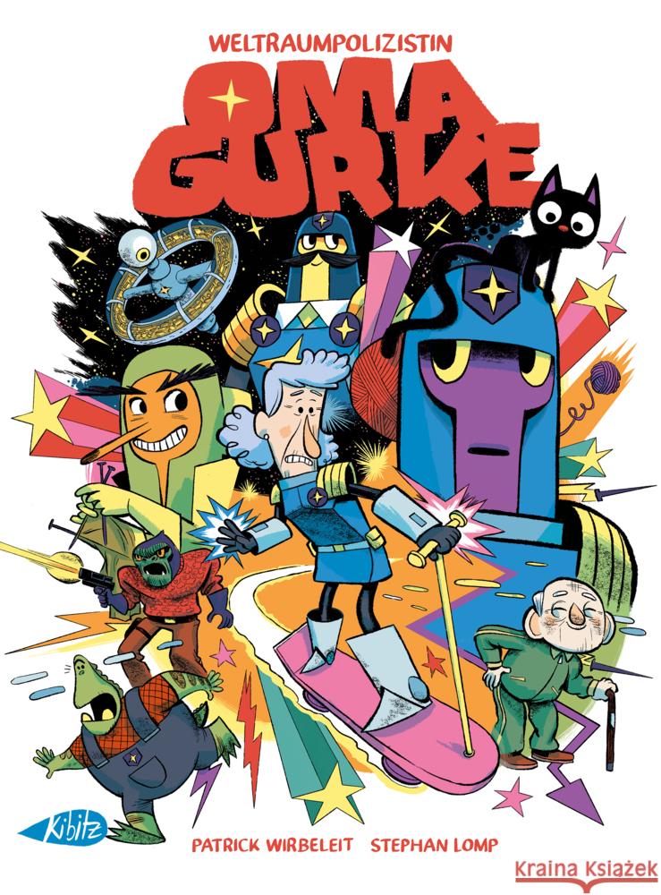 Weltraumpolizistin Oma Gurke Wirbeleit, Patrick 9783948690229 Kibitz, Berlin - książka