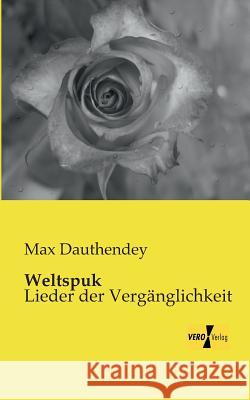 Weltspuk: Lieder der Vergänglichkeit Max Dauthendey 9783957382191 Vero Verlag - książka