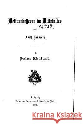 Weltverbesserer im Mittelalter Hausrath, Adolf 9781534794252 Createspace Independent Publishing Platform - książka