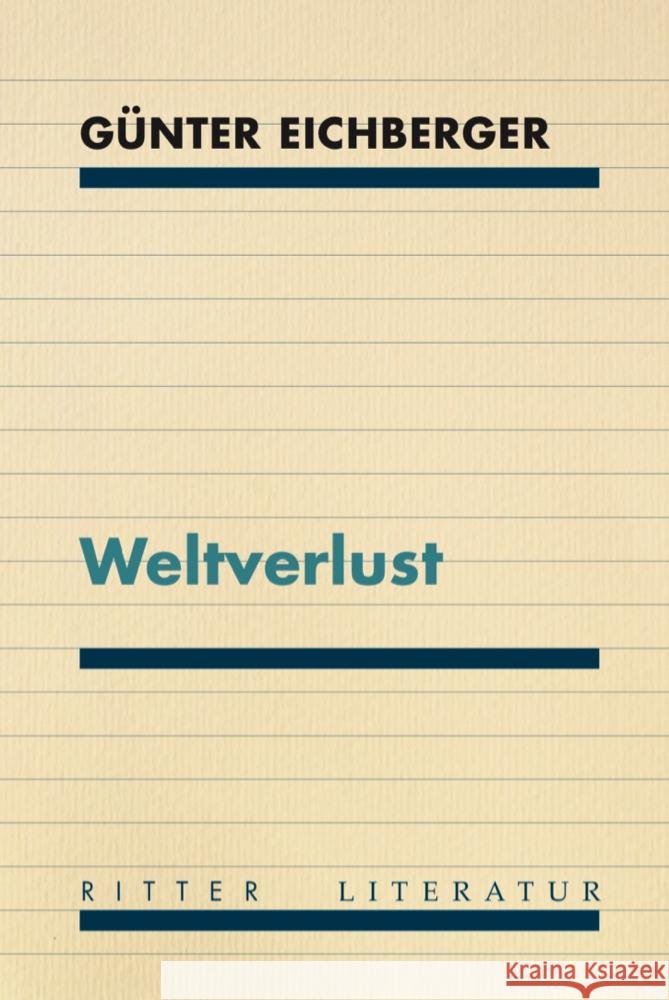 Weltverlust Eichberger, Günter 9783854156543 Ritter - książka