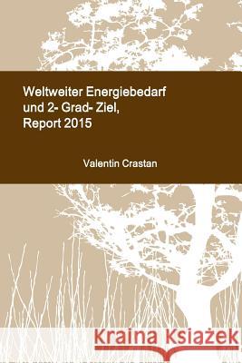 Weltweiter Energiebedarf und 2-Grad-Ziel, Report 2015 Crastan, Valentin 9782970065074 Cracon - książka