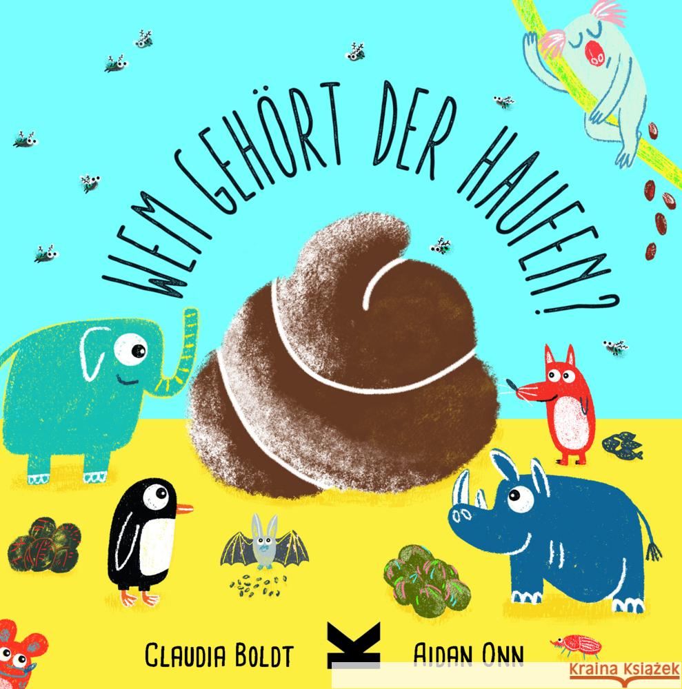 Wem gehört der Haufen? Onn, Aidan 9783962444471 Laurence King Verlag GmbH - książka