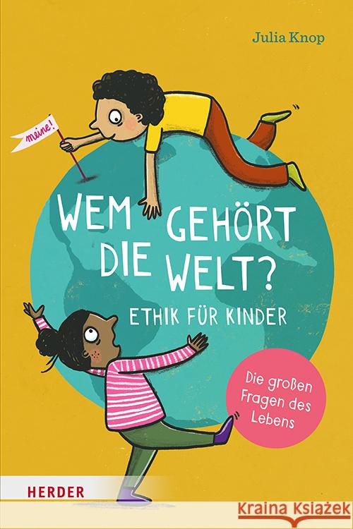 Wem gehört die Welt? Knop, Julia 9783451717116 Herder, Freiburg - książka