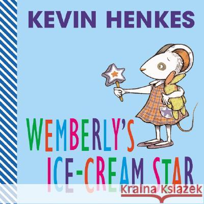 Wemberly's Ice-Cream Star Kevin Henkes Kevin Henkes 9780060504052 HarperFestival - książka