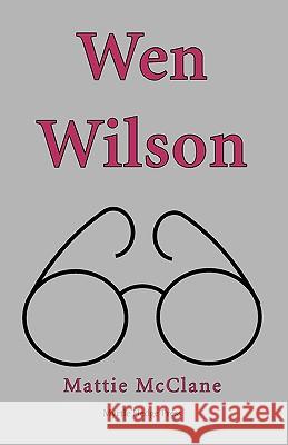 Wen Wilson Mattie McClane 9780972246637 Myrtle Hedge Press - książka