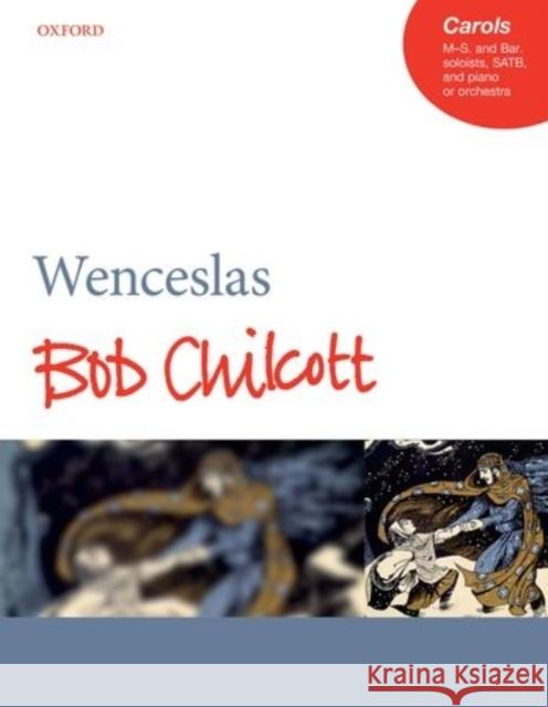 Wenceslas: Vocal score Bob Chilcott   9780193404762 Oxford University Press - książka