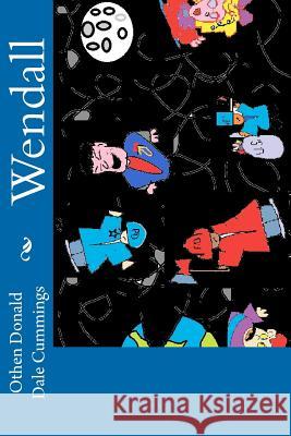 Wendall Othen Donald Dale Cummings Othen Donald Dale Cummings 9781475286793 Createspace - książka