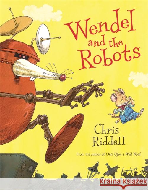 Wendel and the Robots Chris Riddell 9781529017540 Pan Macmillan - książka