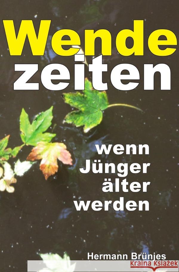 Wendezeiten Brünjes, Hermann 9783819784910 epubli - książka