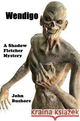 Wendigo John Bushore 9780615794310 Monkeyjohn Books - książka