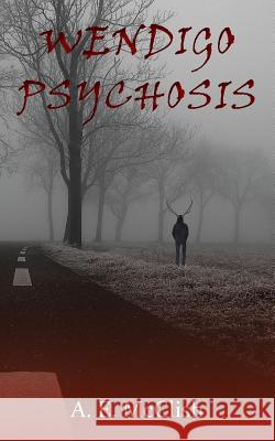 Wendigo Psychosis A. E. McClish 9780578493374 A. E. McClish - książka