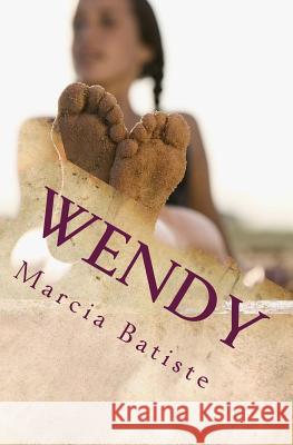 Wendy Marcia Batiste 9781494451646 Createspace - książka