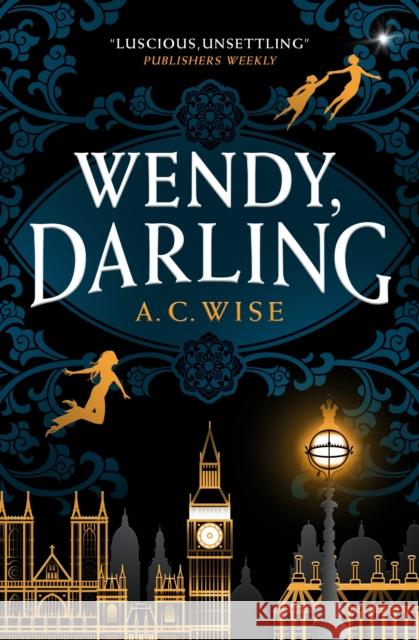 Wendy, Darling A. C. Wise 9781789096811 Titan Books Ltd - książka