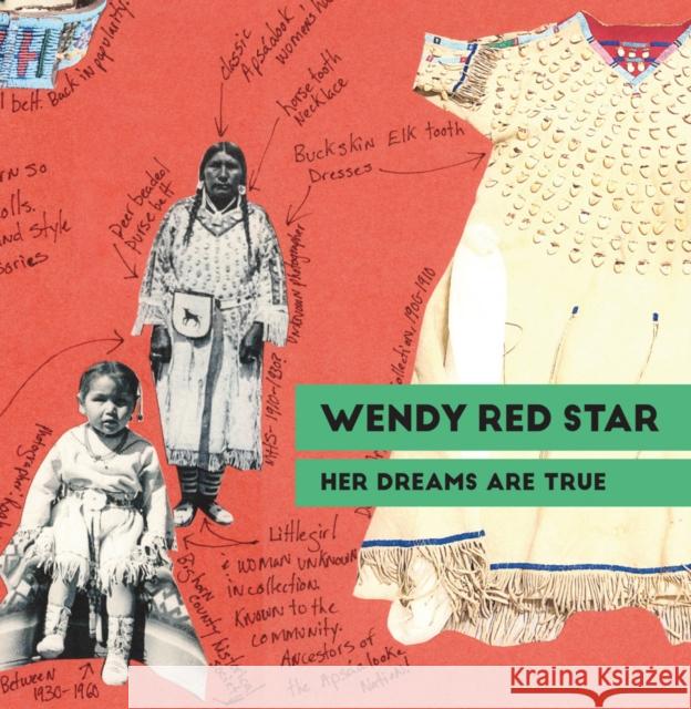 Wendy Red Star: Her Dreams Are True  9798986973548 Trout Gallery of Dickinson College - książka