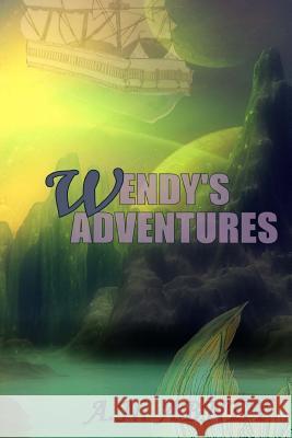 Wendy's Adventures A. N. Abney 9781541031593 Createspace Independent Publishing Platform - książka