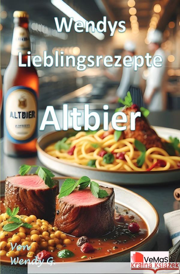Wendys Lieblingsrezepte - Altbier G., Wendy 9783565021048 epubli - książka