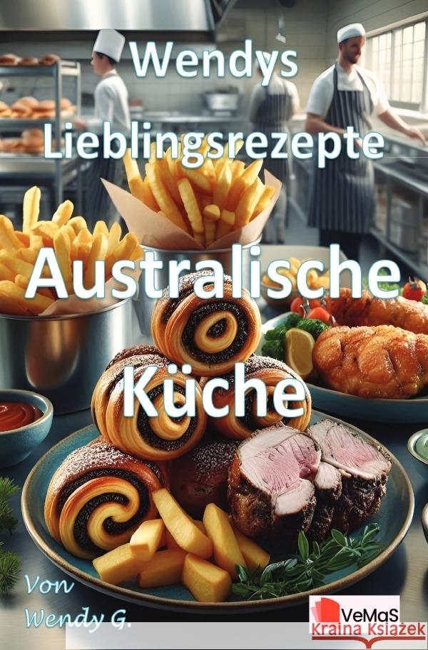 Wendys Lieblingsrezepte - Australische Küche G., Wendy 9783565141494 epubli - książka