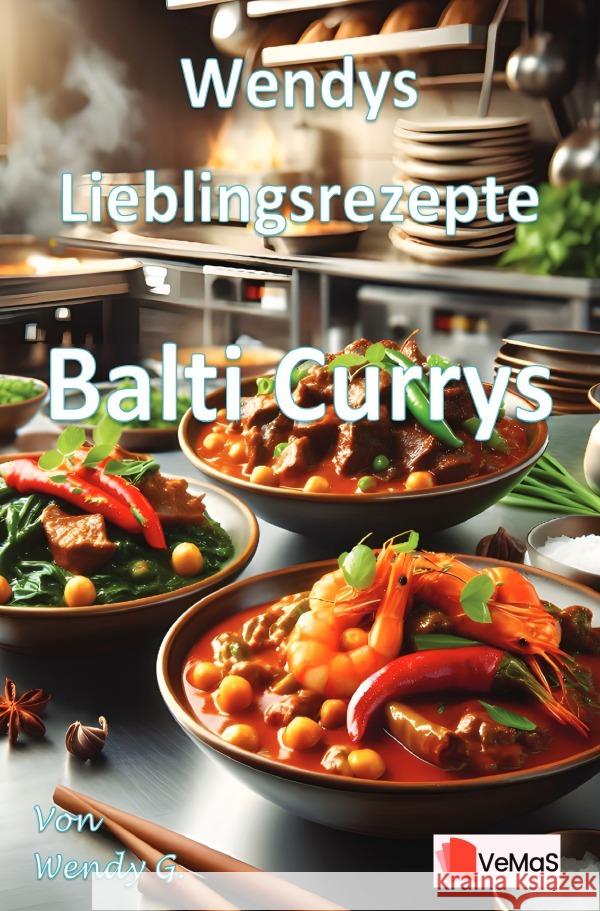 Wendys Lieblingsrezepte - Balti Currys G., Wendy 9783565142637 epubli - książka