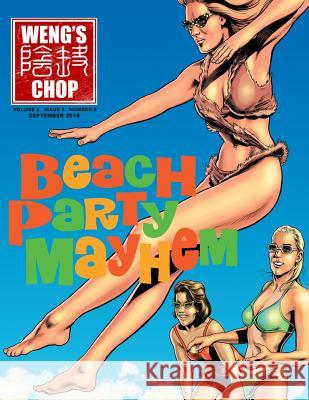 Weng's Chop #6 (Beach Party Mayhem Cover) Brian Harris Tim Paxton Tony Strauss 9781501093395 Createspace Independent Publishing Platform - książka