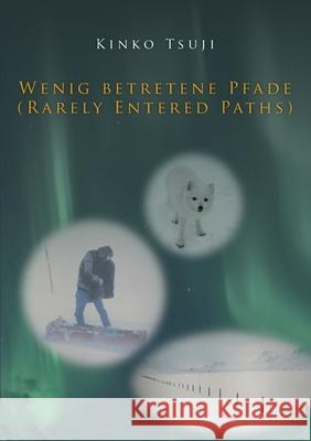 Wenig betretene Pfade (Rarely Entered Paths) Kinko Tsuji 9783740782702 Twentysix - książka