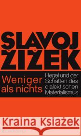 Weniger als nichts : Hegel und der Schatten des dialektischen Materialismus Zizek, Slavoj 9783518585993 Suhrkamp - książka