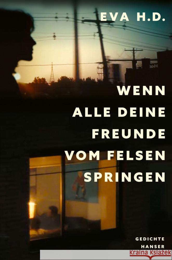 Wenn alle deine Freunde vom Felsen springen H.D., Eva 9783446282537 Hanser - książka