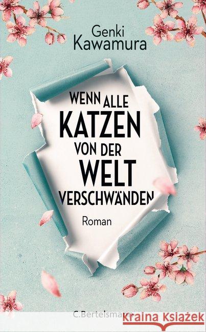 Wenn alle Katzen von der Welt verschwänden : Roman Kawamura, Genki 9783570103357 C. Bertelsmann - książka