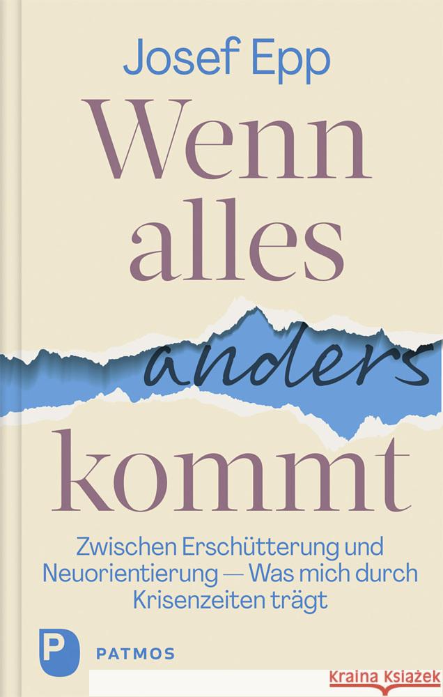 Wenn alles anders kommt Epp, Josef 9783843614443 Patmos Verlag - książka