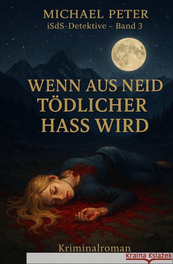 Wenn aus Neid tödlicher Hass wird Peter, Michael 9783565041114 epubli - książka