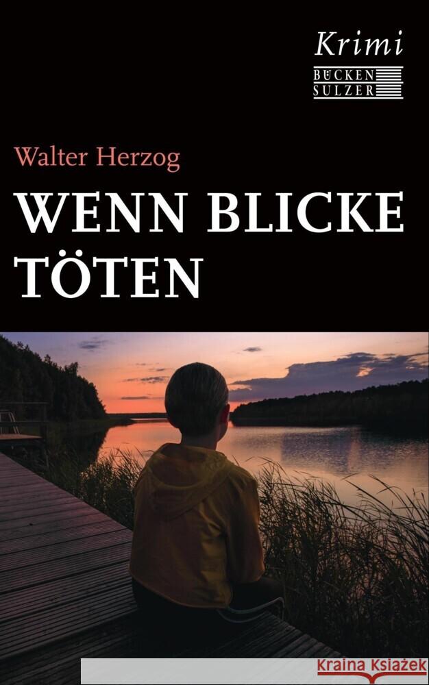 Wenn Blicke töten Herzog, Walter 9783947438419 Bücken & Sulzer - książka