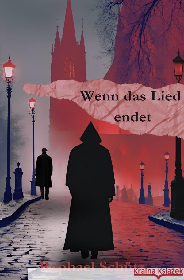 Wenn das Lied endet Schütz, Raphael 9783818777999 epubli - książka