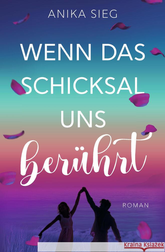 Wenn das Schicksal uns berührt Sieg, Anika 9783759295620 via tolino media - książka