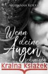Wenn deine Augen schweigen Koers, Johanna 9783754968680 epubli