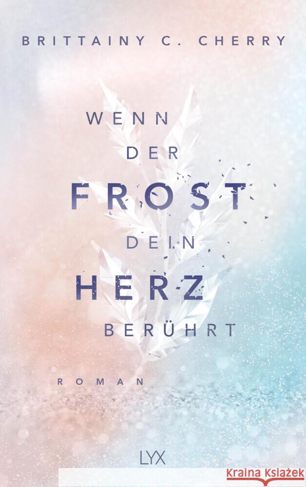 Wenn der Frost dein Herz berührt Cherry, Brittainy C. 9783736320871 LYX - książka