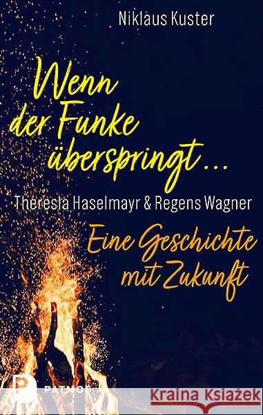 Wenn der Funke überspringt ... Kuster, Niklaus 9783843613392 Patmos Verlag - książka