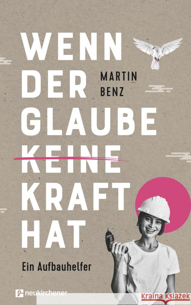 Wenn der Glaube keine Kraft hat Benz, Martin 9783761570159 Neukirchener Verlag - książka