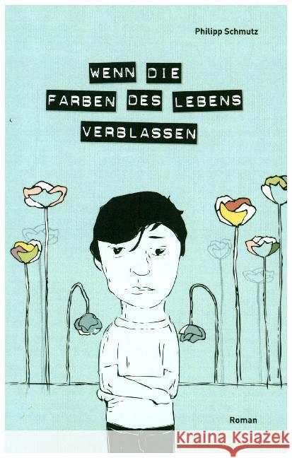 Wenn die Farben des Lebens verblassen Schmutz, Philipp 9789463861861 Bookmundo - książka