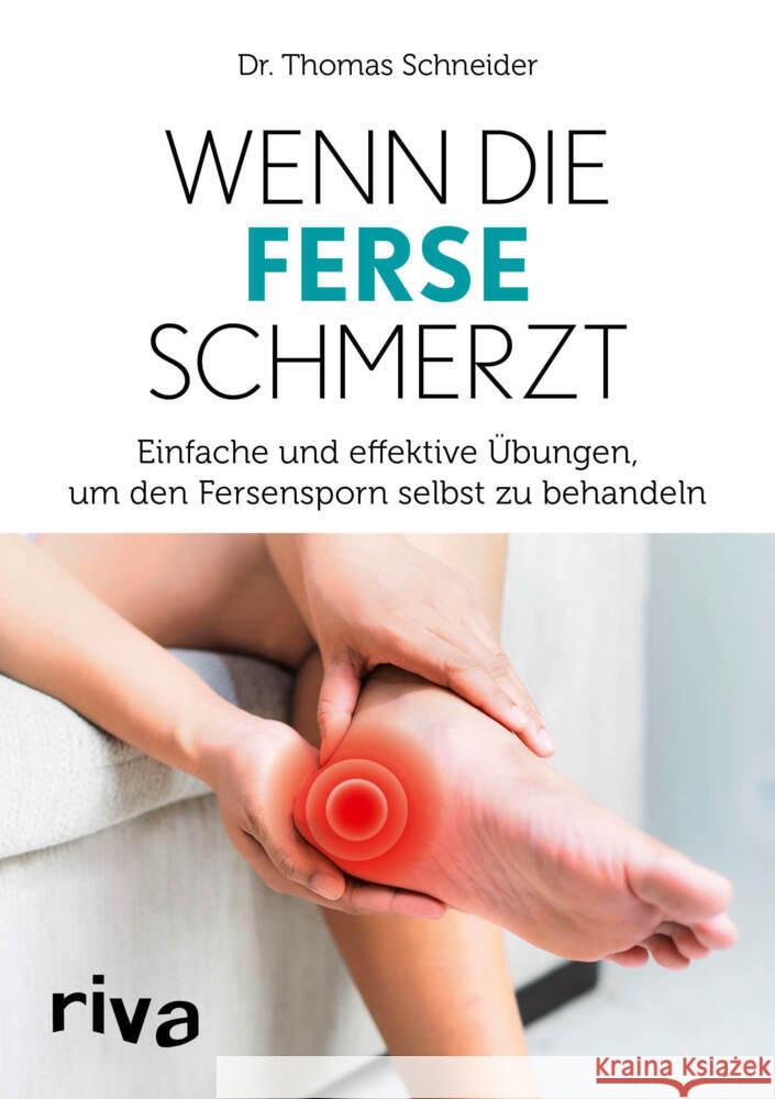 Wenn die Ferse schmerzt Schneider, Thomas 9783742317292 riva Verlag - książka