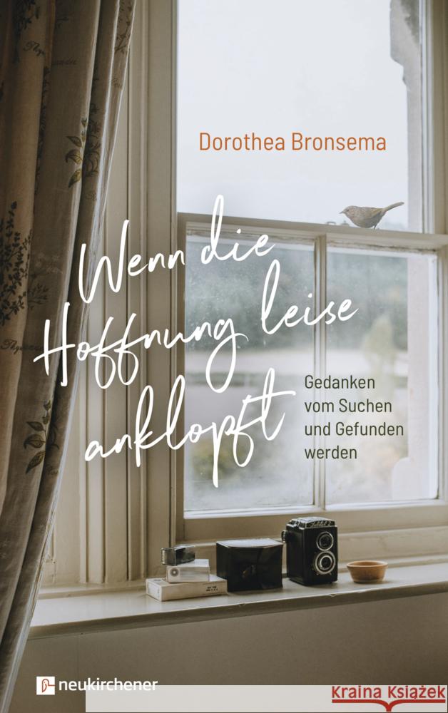 Wenn die Hoffnung leise anklopft Bronsema, Dorothea 9783761569627 Neukirchener Verlag - książka