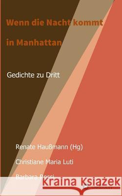 Wenn die Nacht kommt in Manhattan Haußmann (Hg), Renate 9783746904573 Tredition Gmbh - książka