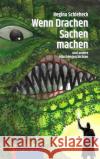 WENN DRACHEN SACHEN MACHEN Schleheck, Regina 9783957652911 p.machinery