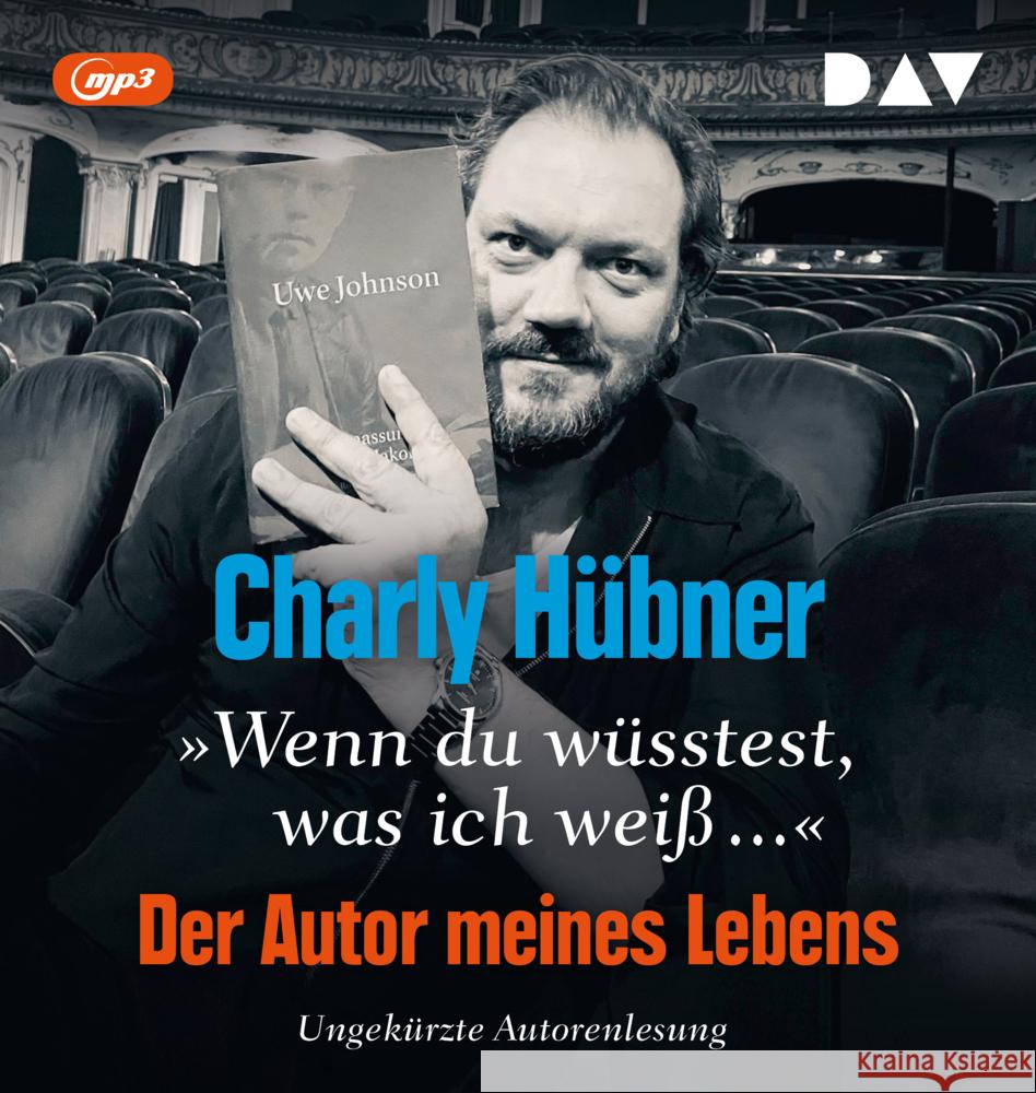 »Wenn du wüsstest, was ich weiß...« Der Autor meines Lebens. Neun Versuche zu Uwe Johnson, 1 Audio-CD, 1 MP3 Hübner, Charly 9783742434593 Der Audio Verlag, DAV - książka