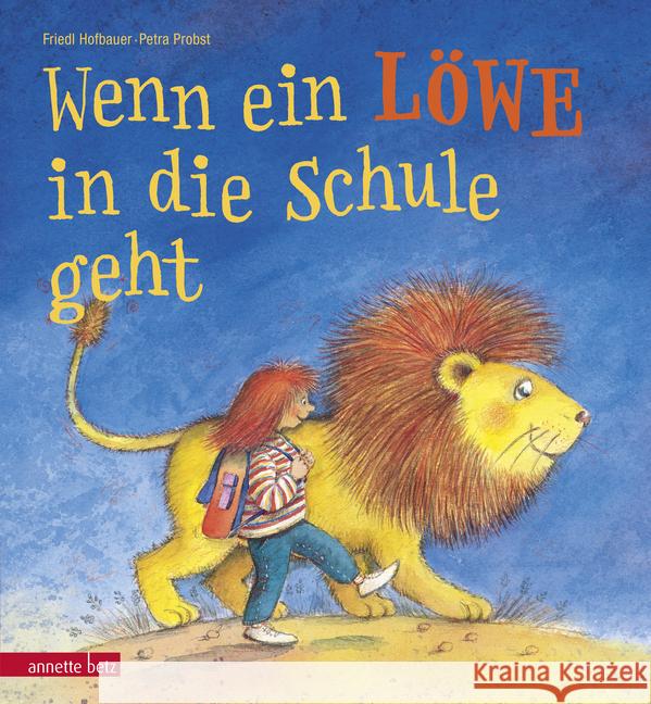 Wenn ein Löwe in die Schule geht : Miniausgabe für die Schultüte Hofbauer, Friedl 9783219117264 Betz, Wien - książka